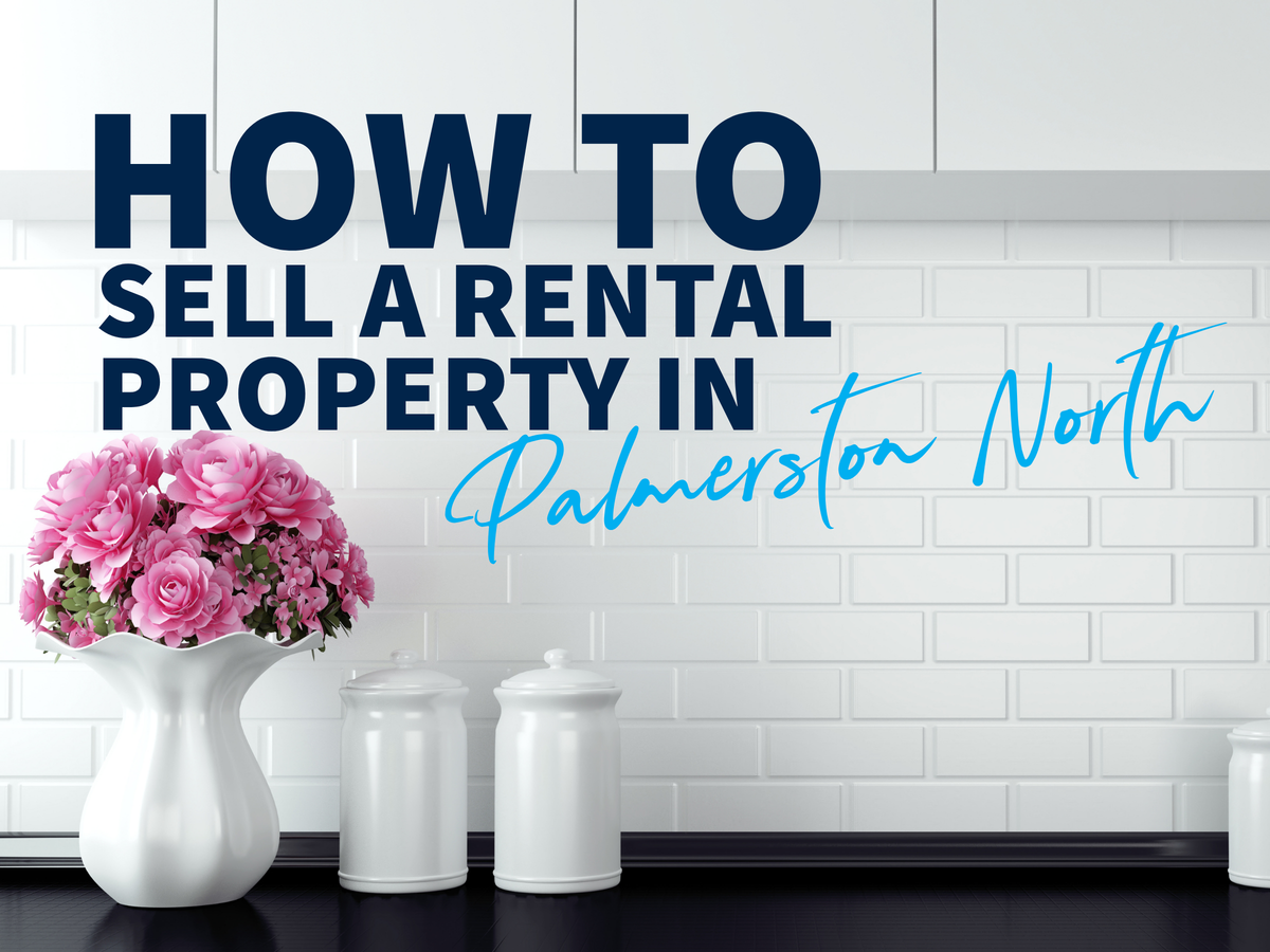 How to Sell a Rental Property in Palmerston North